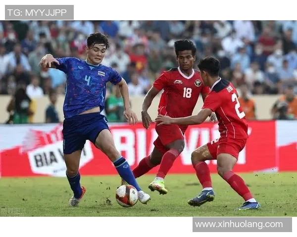 越南与印尼足球直播精彩对决全程回顾与分析