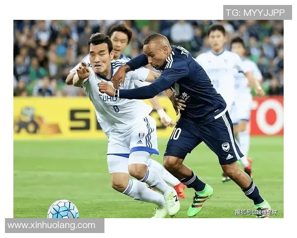 蔚山现代与墨尔本胜利对决前瞻及战术分析探讨 蔚山现代与墨尔本胜利对决前瞻及战术分析探讨